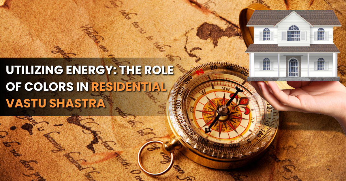 Residential Vastu Shastra and Role of Colors