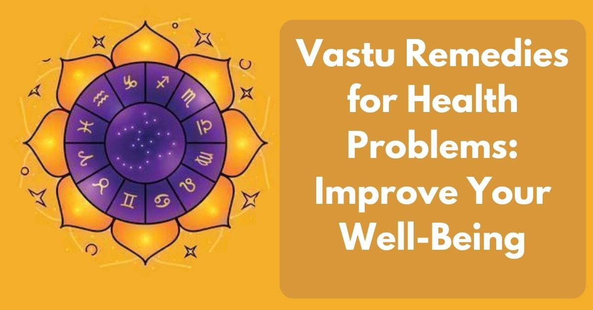 Vastu Remedies for Health Problems