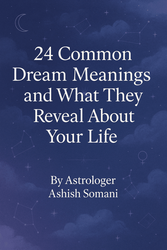 Dream Meanings and What They Reveal About Your Life
