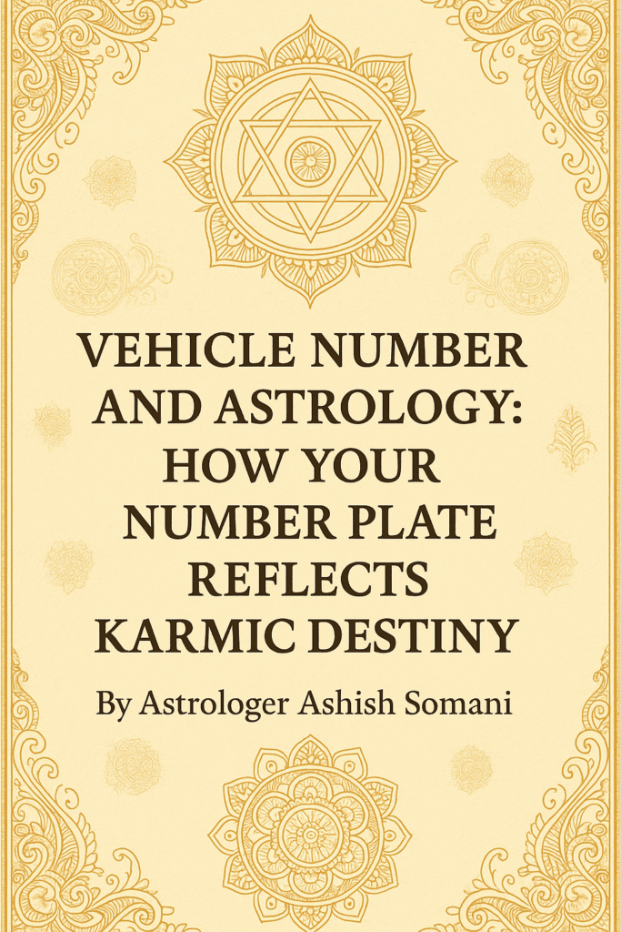 Vehicle Number and Astrology: How Your Number Plate Reflects Karmic Destiny