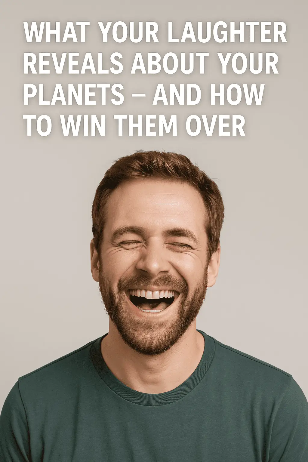 What Your Laughter Reveals About Your Planets – And How to Win Them Over