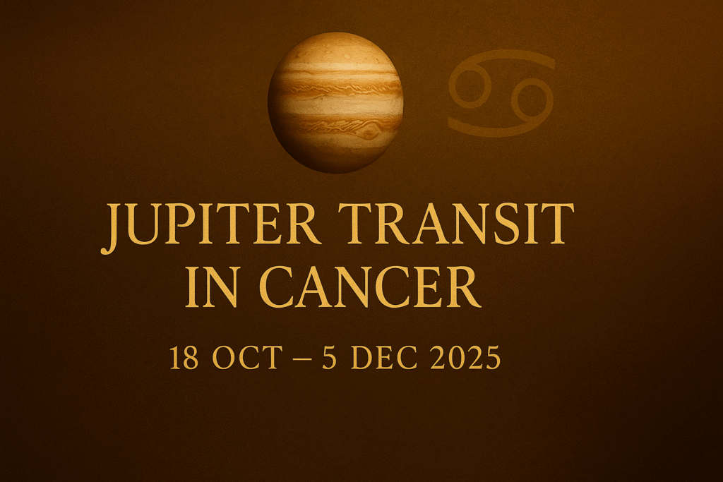 Jupiter Transit in Cancer (18 Oct – 5 Dec 2025)