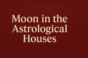 Moon in 12 Houses in Astrology – How Your Mind and Emotions Shape Your Life