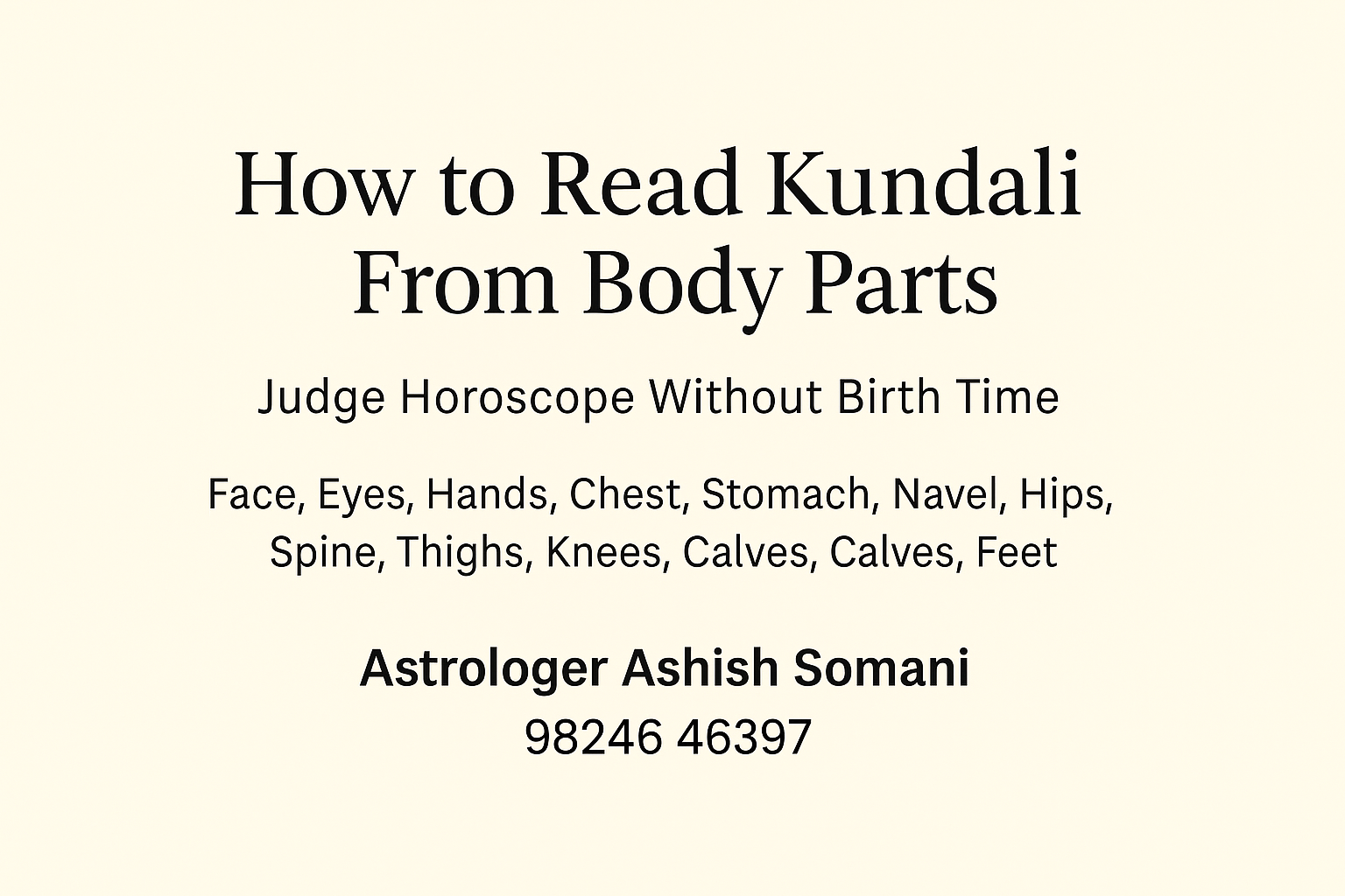 How to Read Kundali from Body Parts – A Practical Guide to Judge Horoscope Without Birth Time