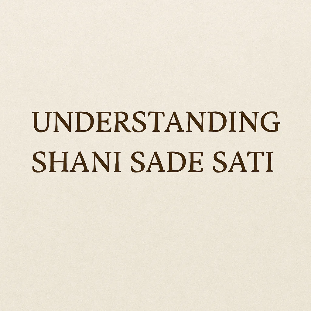Shani Sade Sati: A Journey Through Karma, Mind, and Maturity