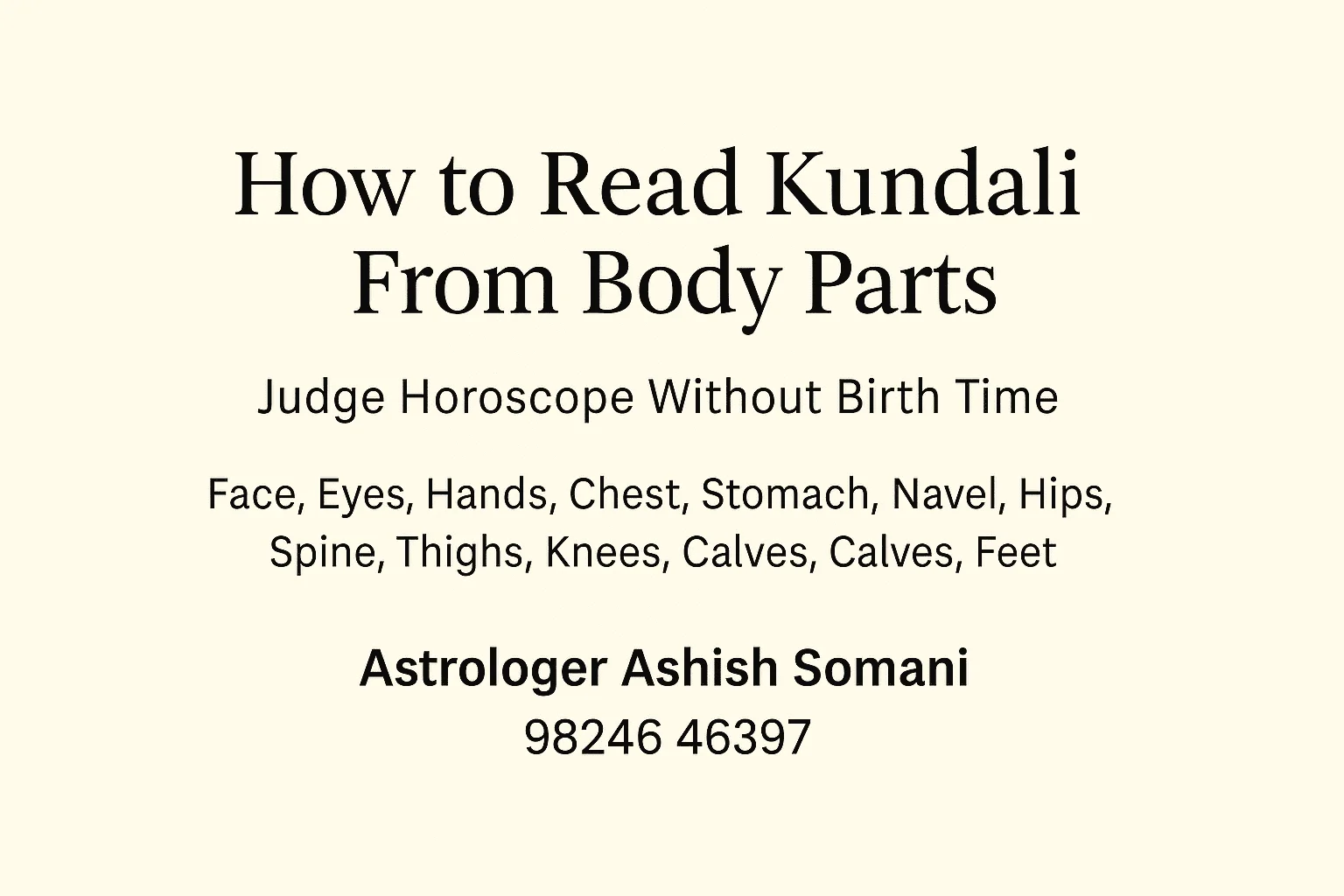 How to Read Kundali from Body Parts – A Practical Guide to Judge Horoscope Without Birth Time